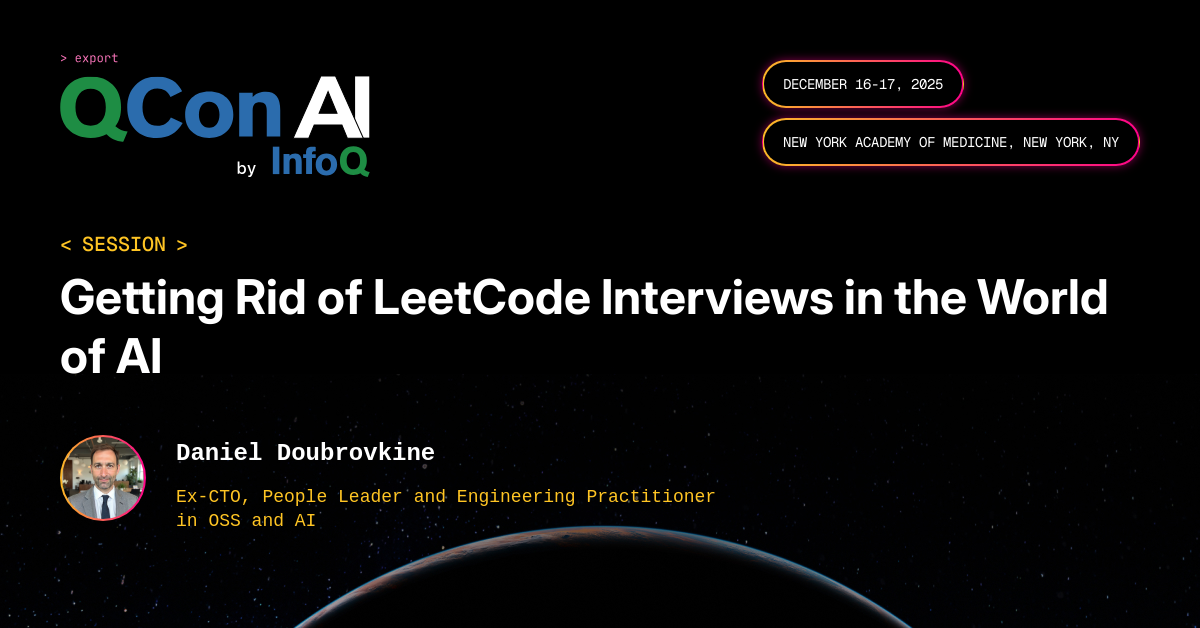 QCon AI New York 2025 | Getting Rid of LeetCode Interviews in the World ...